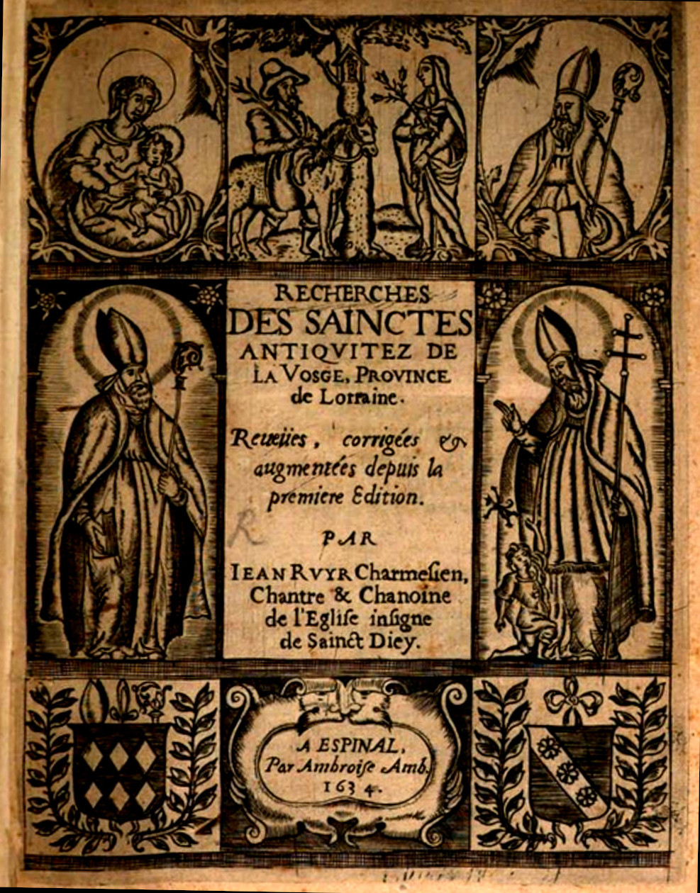 La page de garde de l'édition de 1634 de <i>Recherches des sainctes antiquitez de la Vosge</i> dûe à Amb. Ambroise.<br>
		À gauche saint Dieudonné (Déodat),<br>à droite saint Hydulphe, continuateur symbolique de Déodat.